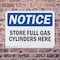 Signmission Store Full Gas Cylinders Here OSHA Notice Sign, Plastic, 10in W x 7in L, 2PK OS-2PACK-NS-P-710-L-16631 - alternate 8